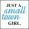 Small Town Girl