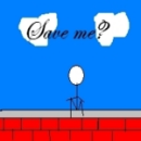 Save me?