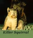 Killer Squirral