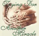 Trying For Another Miracle