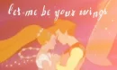 Let me be your Wings