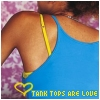 tank tops are love