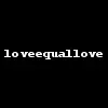 love-equal-love