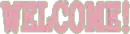 pink welcome