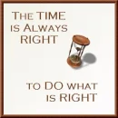 The Time is Right