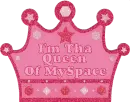 I'm Tha Queen Of MySpace