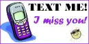 Text Message Me!