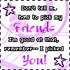 friends, pick good friends