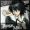 trust me
