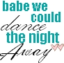 dance the nite away