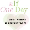 if i start to matter tell me
