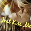 Just Kiss Me