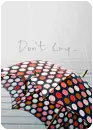 don't cry