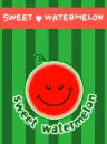 SWEET WATERMELON