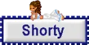 Shorty