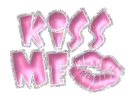 kiss me
