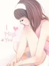 I MISS YOU