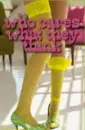 who care what they think?