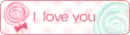 I LOVE YOU