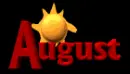 months , august