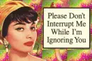 dont interrupt the ignore