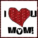 I love you mom