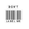 Don't label me!