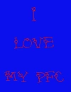 i love my pfc