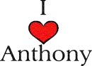 I Love Anthony