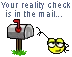 Your reality check is in the mail