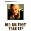 did big foot take it????