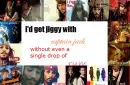 I'd Get Jiggy With Jack Without Even a Single Drop Of Rum