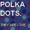 Polka Dots