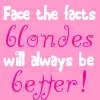blondes are way better