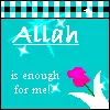 Allah is enough for me.