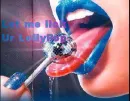 Let me lick ur lollypop