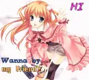 hi wanna by my friend?