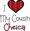 I Love My Cousin Cheica