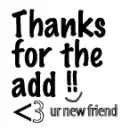 thanks 4 the add