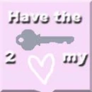 Have the Key to my Heart! 