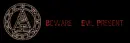 Beware - Evil Present
