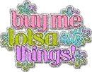 Buy Me Things