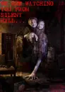 We Are watch you form Silent hill...