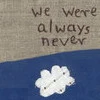 always never