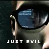 Jusr Evil >:)