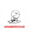 Misunderstood