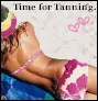 Time For Tanning