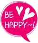 be happy