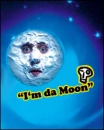i'm da moon o.0