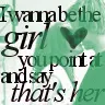 i wanna be....